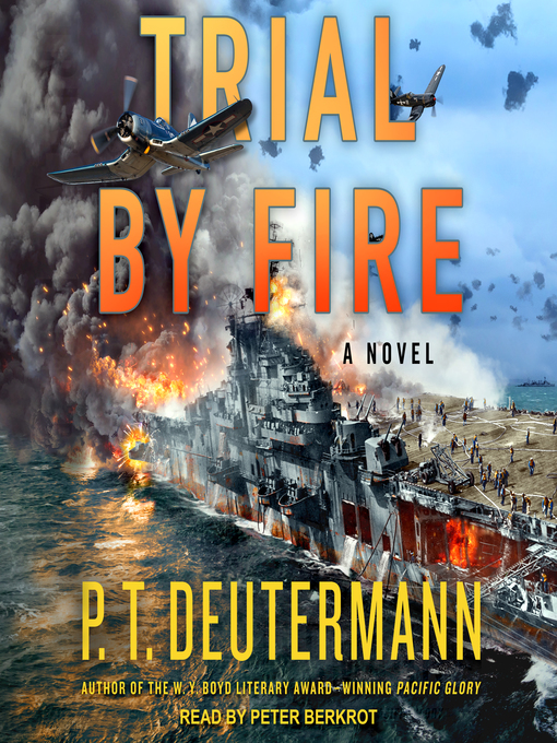 Title details for Trial by Fire by P.T. Deutermann - Available